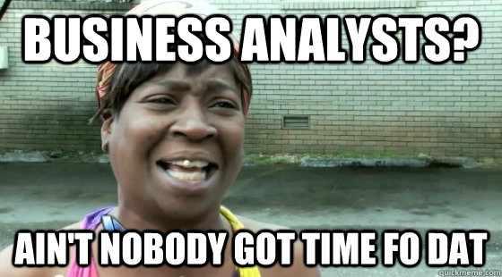 Business analyst meme