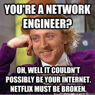 Network engineer meme