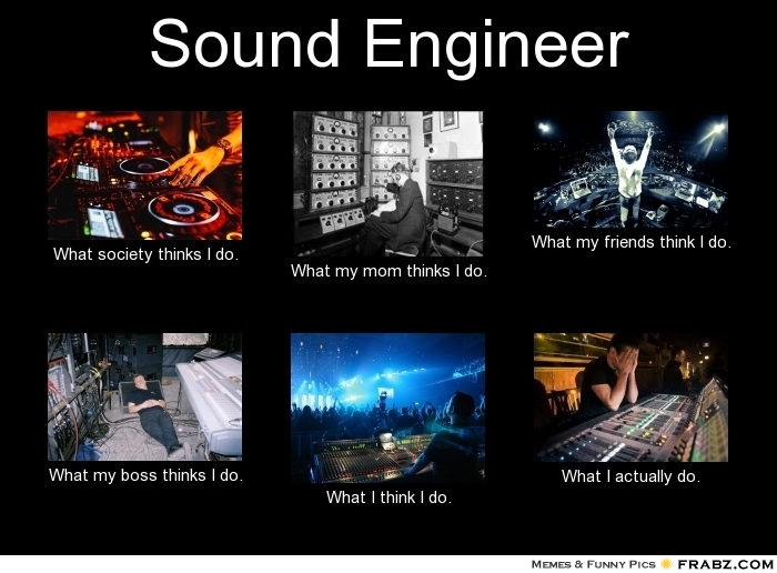 10 sound engineer memes tune into the career - Careers    - Ireland's Technology News Service
