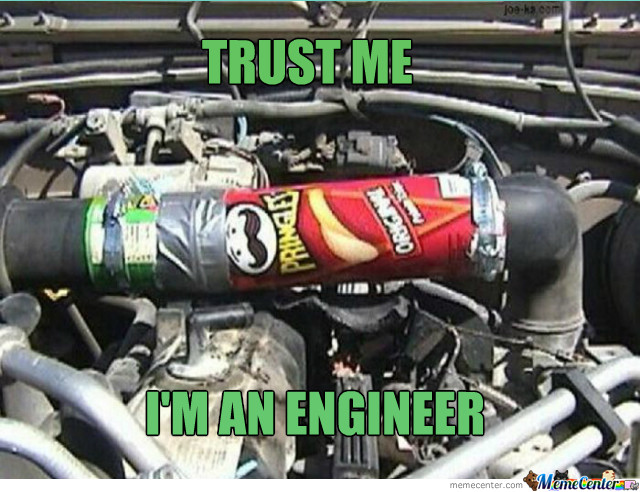 'Trust me, I'm an engineer' memes