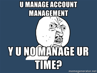 Account manager meme