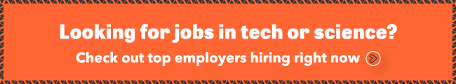 Cliquez ici pour découvrir les meilleurs employeurs en science-technologie qui embauchent en ce moment.