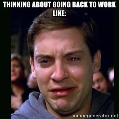 Back to work memes