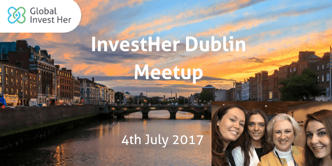 InvestHer Dublin Meetup, 4 July 2017