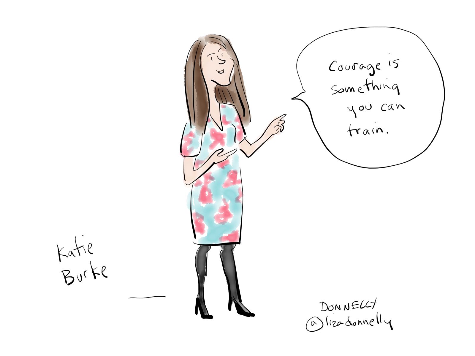 An illustration of Katie Burke by Liza Donnelly. Her speech bubble says "Courage is something you can train."