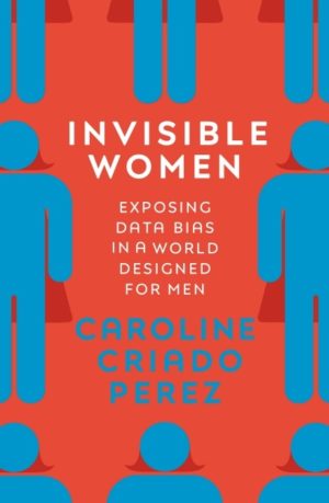 Book cover for Invisible Women with male stick figures obscuring hidden female stick figures.