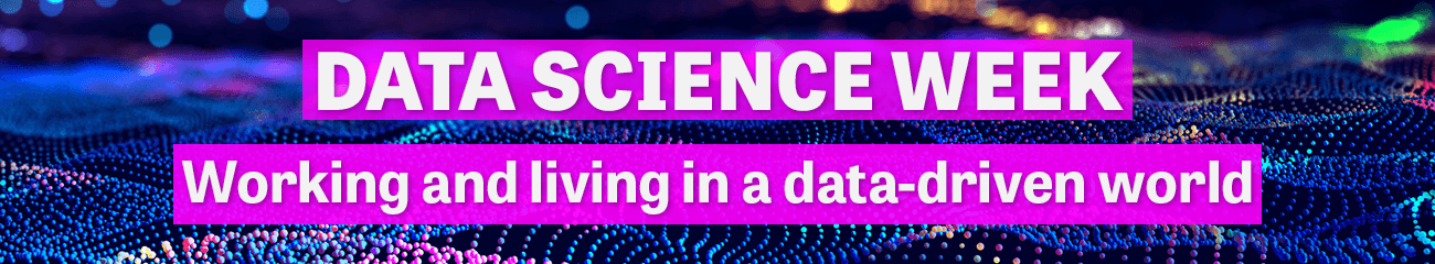 Click here to view the full Data Science Week series.